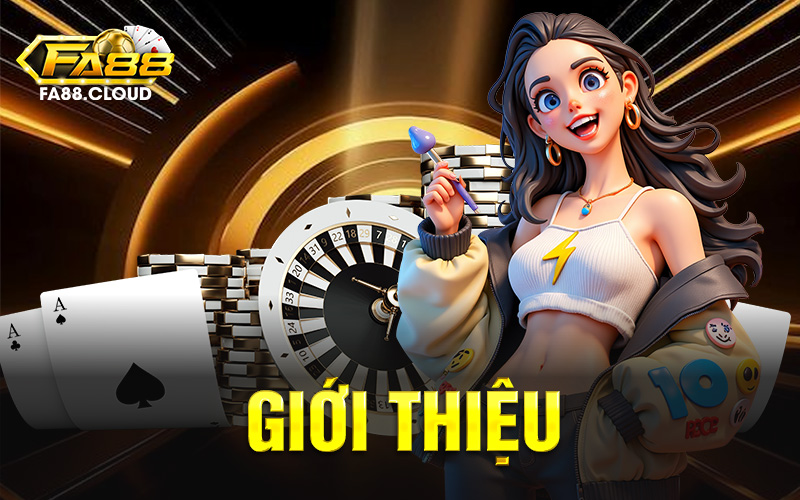 Giới Thiệu FA888