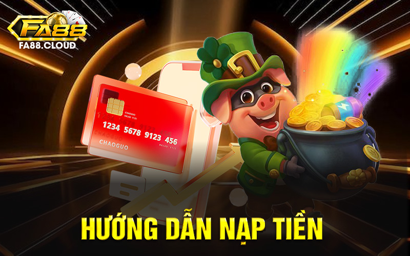 Nạp Tiền FA88